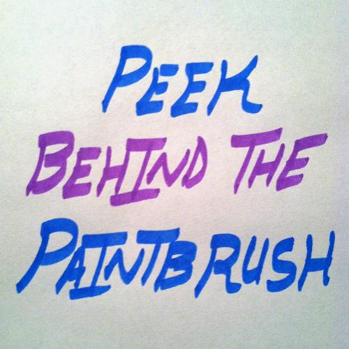 Text - Peek Behind the Paintbrush